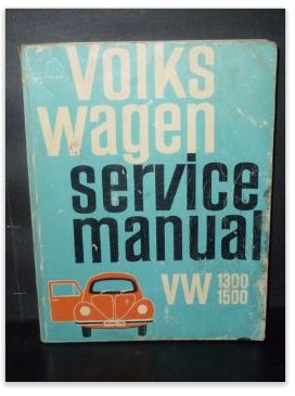 Volkswagen Service Manual: Hints on the repair and maintenance of the Volkswagen 1300-1966, Volkswagen 1500-1967, Volkswagen 1500-1968, Automatic Stick Shift